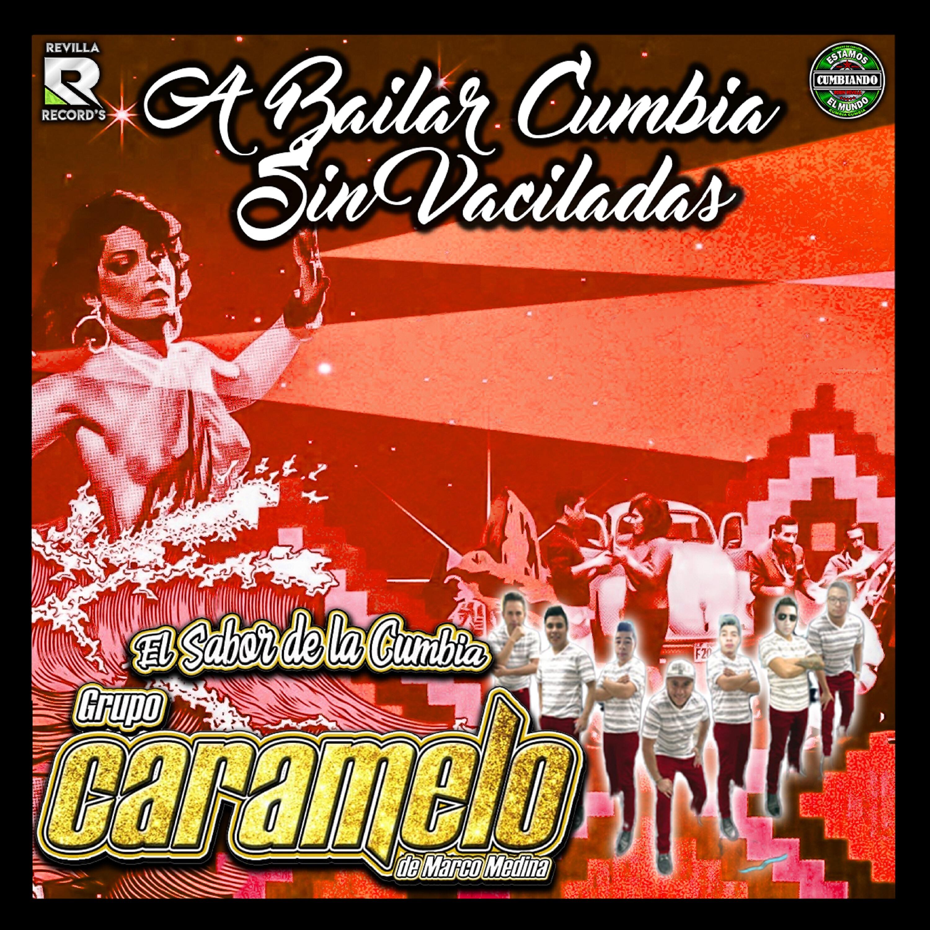 Релиз A Bailar Cumbia Sin Vaciladas