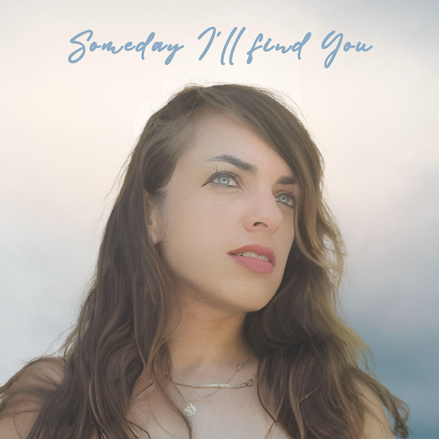 Релиз Someday I'll Find You