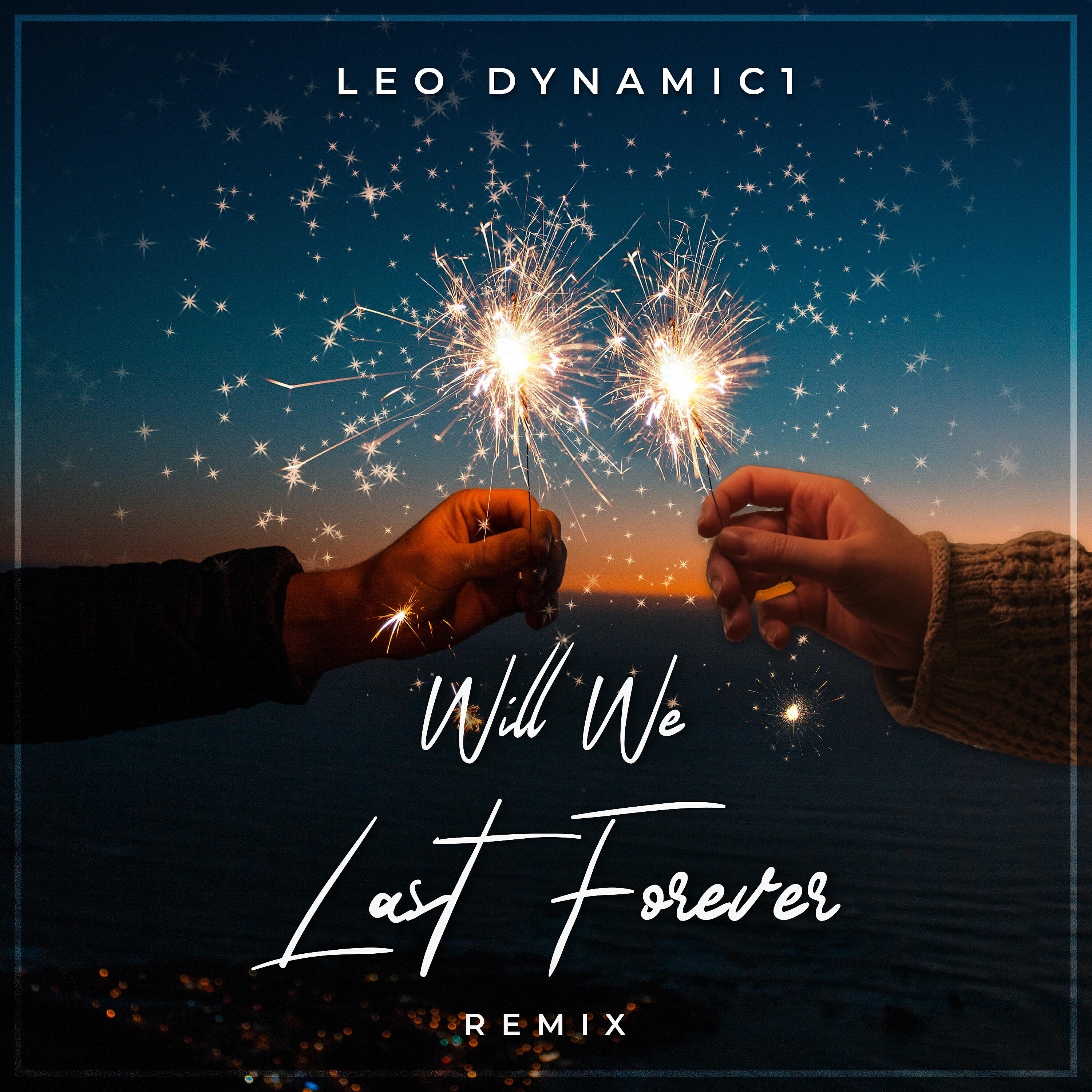 Релиз Will We Last Forever (Remix)