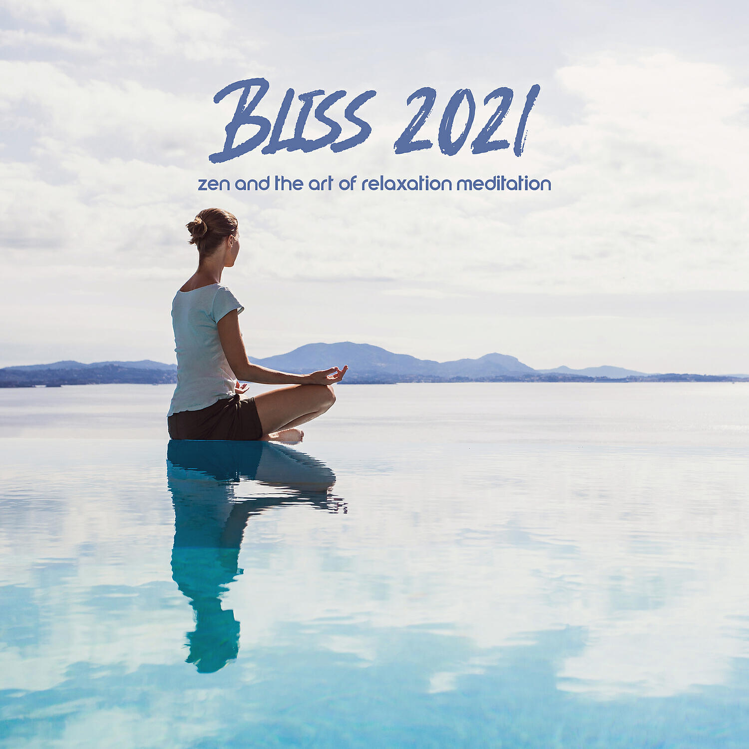 Релиз Bliss 2021: Zen and the Art of Relaxation Meditation