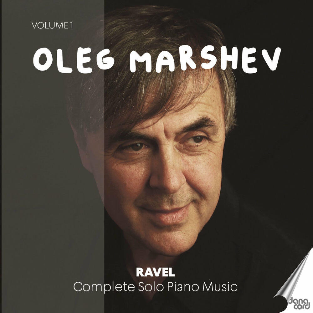 Релиз Ravel: Complete Solo Piano Music, Vol. 1