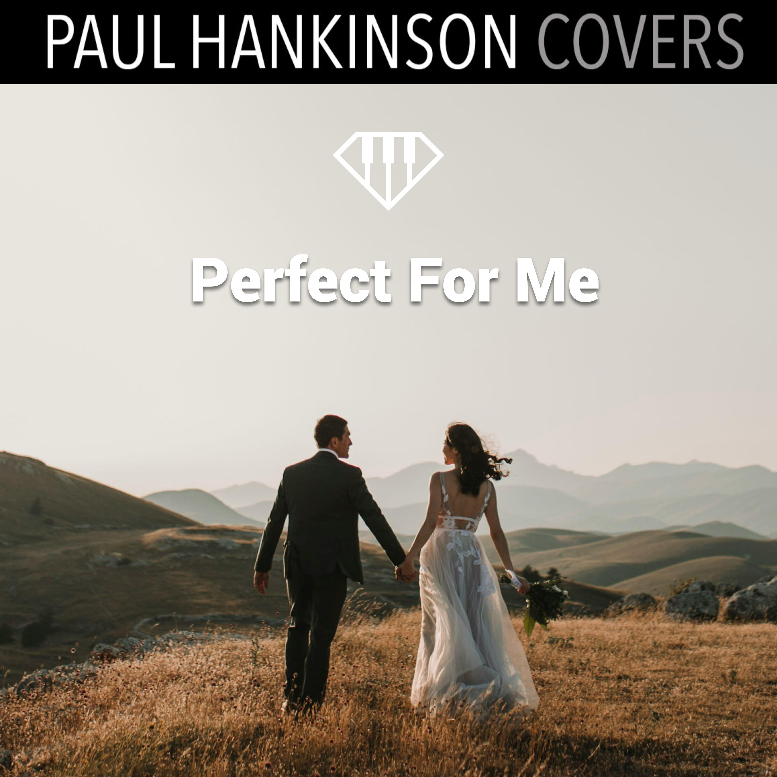 Релиз Perfect For Me (Wedding Piano Version)