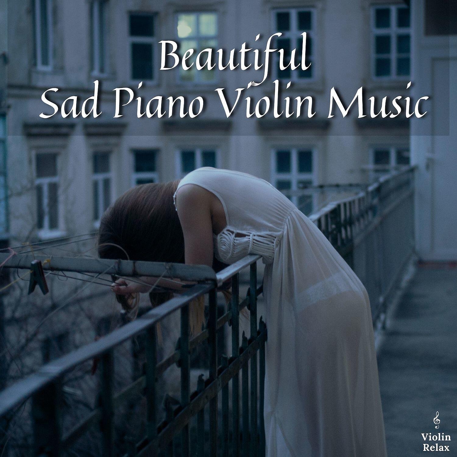 Релиз Beautiful Sad Piano Violin Music
