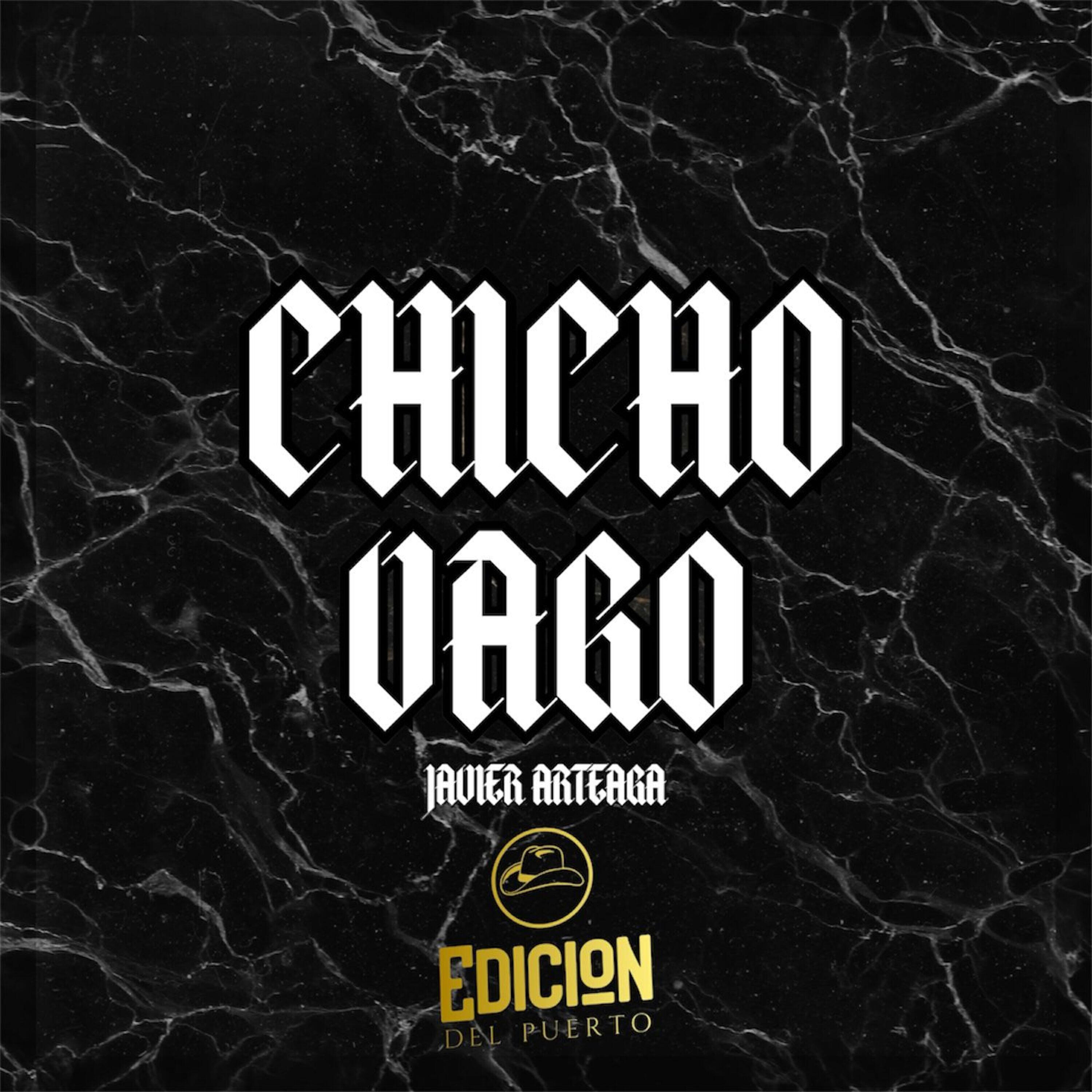 Релиз Chicho Vago (Javier Arteaga)