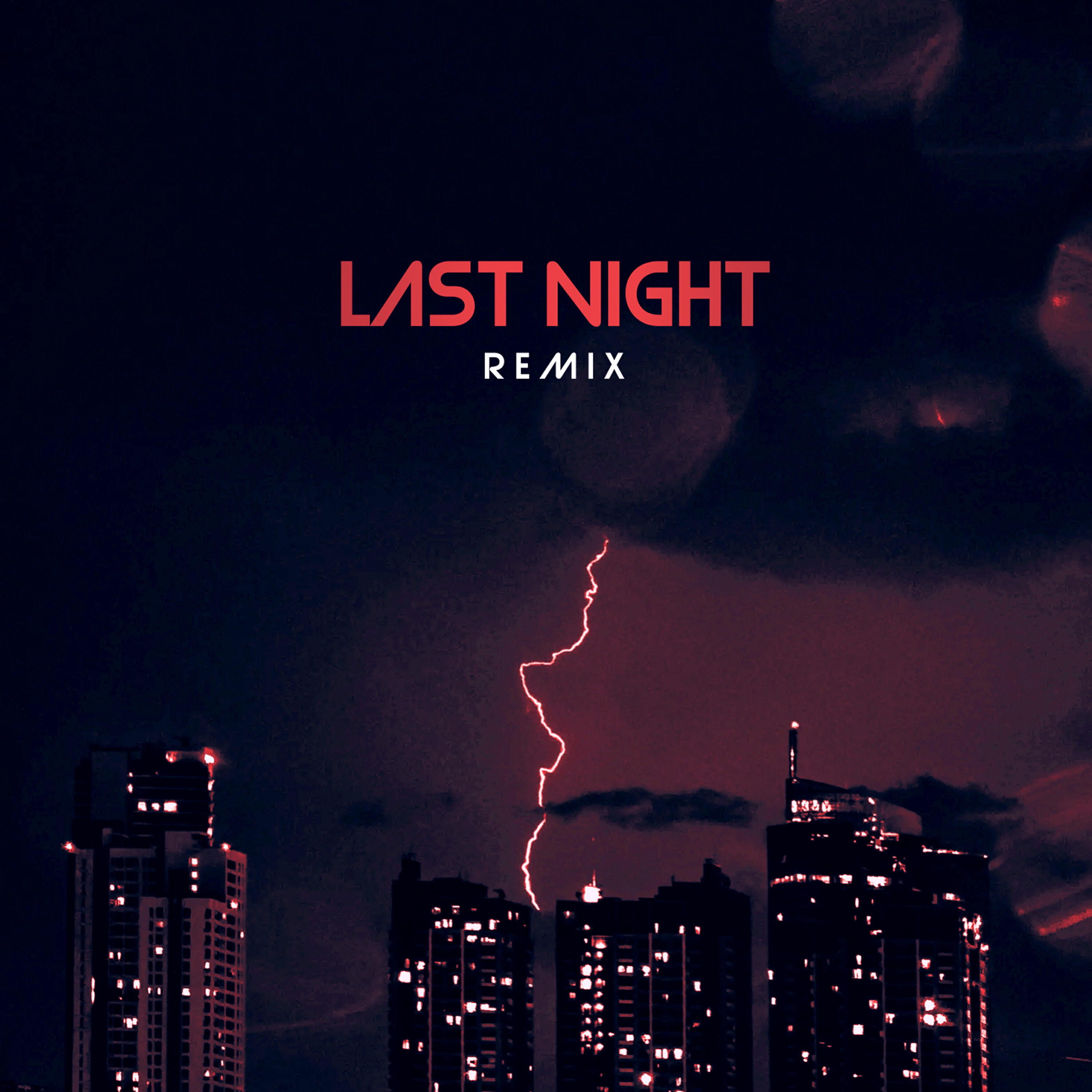 Релиз Last Night (Remix)