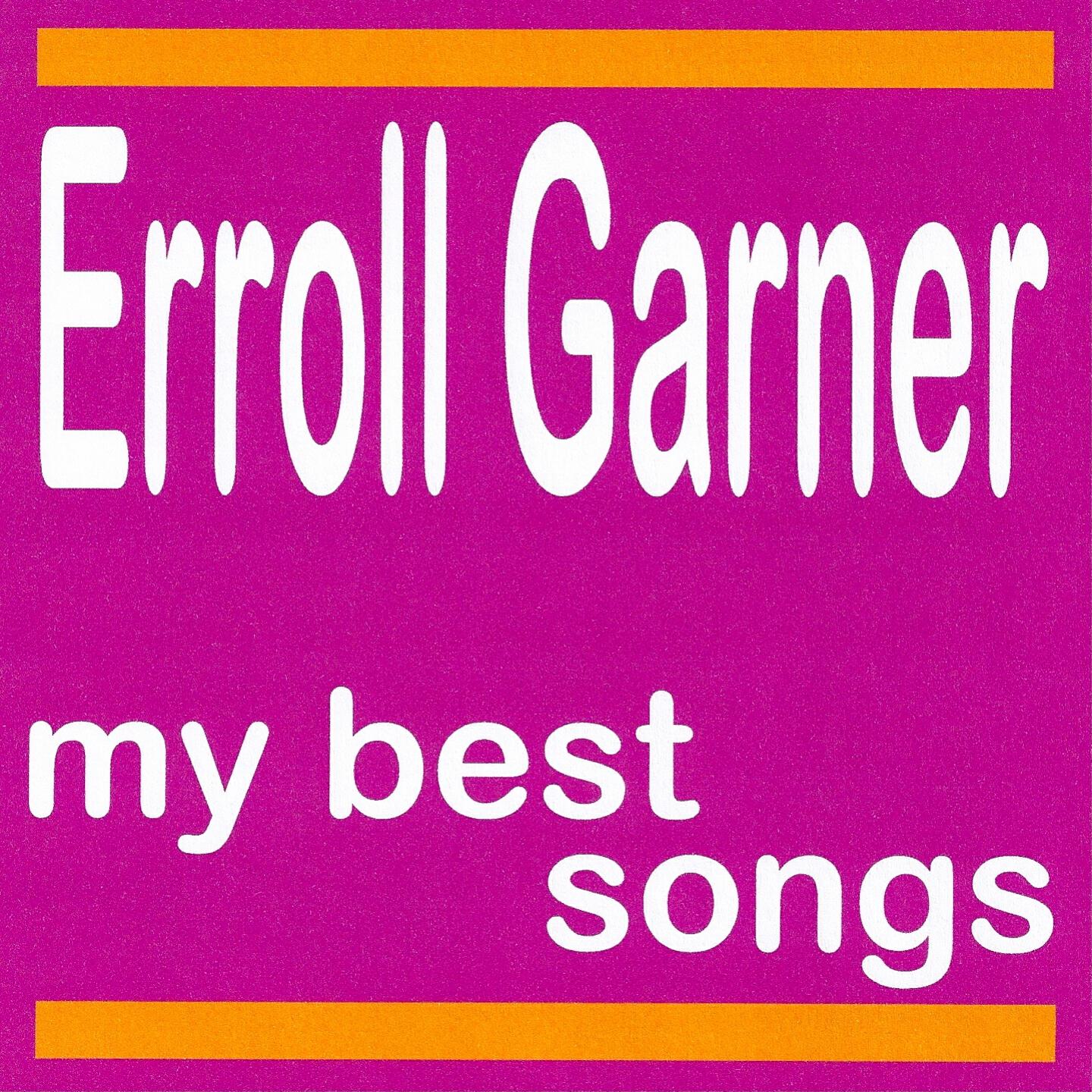 Релиз My Best Songs - Erroll Garner