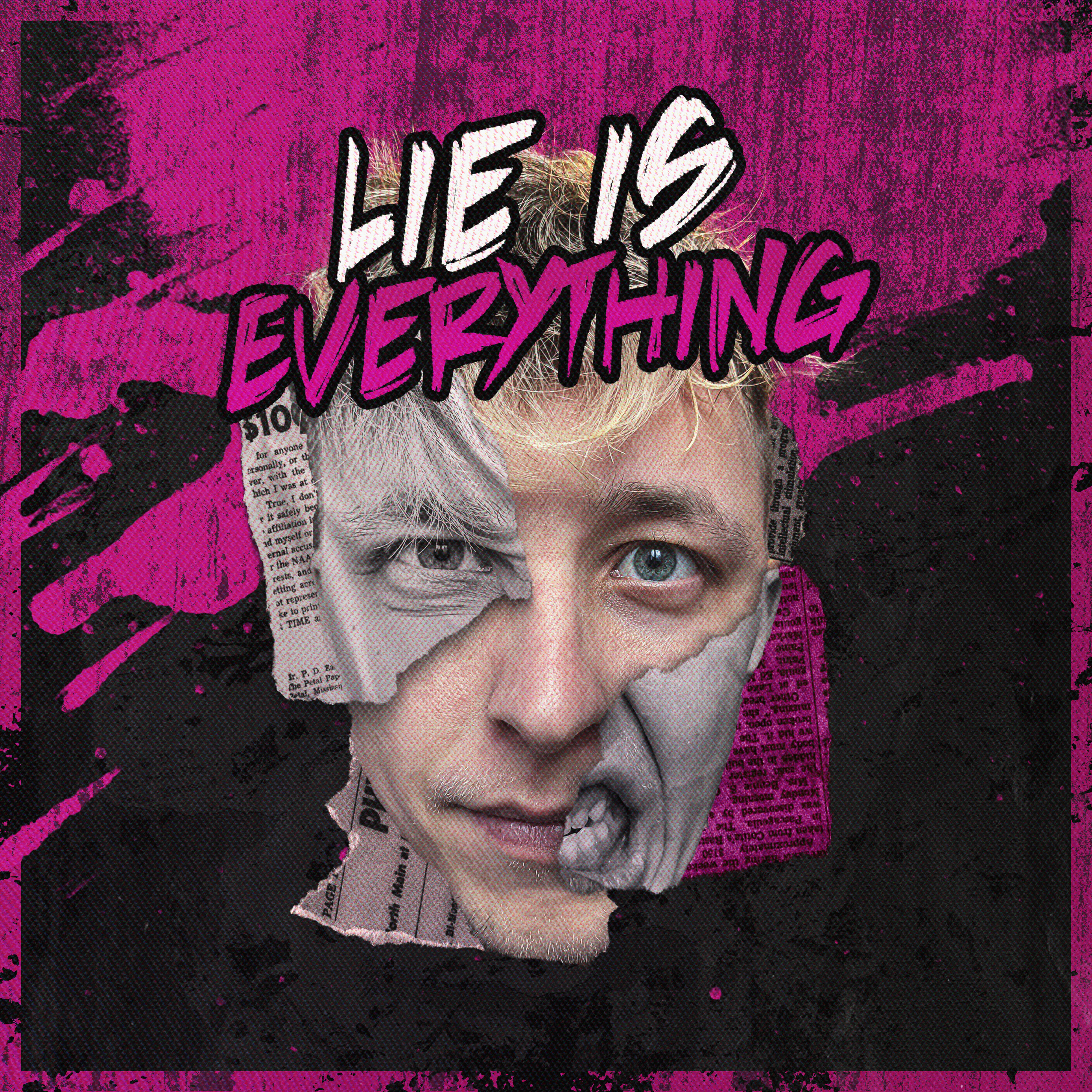 Релиз Lie Is Everything