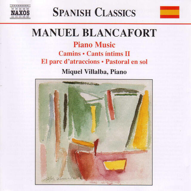 Релиз Blancafort, M.: Piano Music, Vol. 3 - Camins / Cants Intims Ii / El Parc D'Atraccions / Pastoral