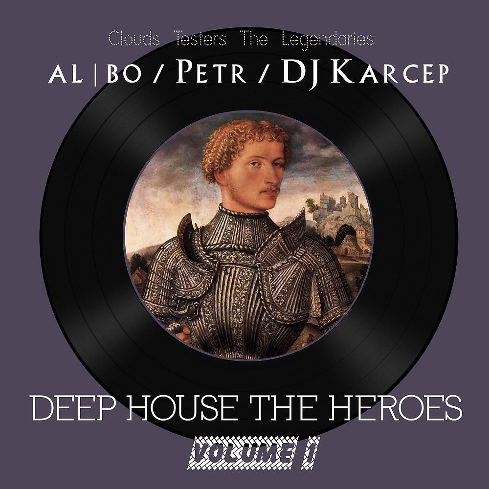 Релиз Deep House the Heroes Vol. 1