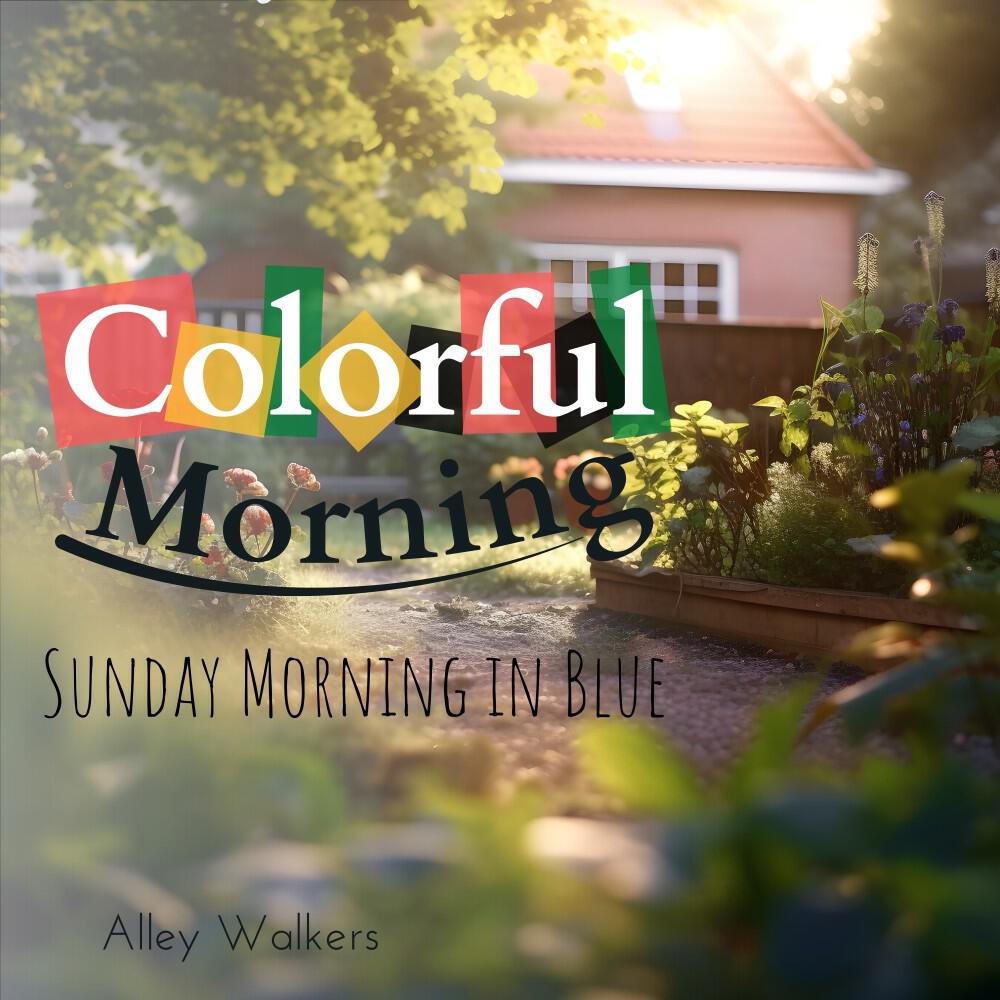 Релиз Colorful Morning - Sunday Morning in Blue