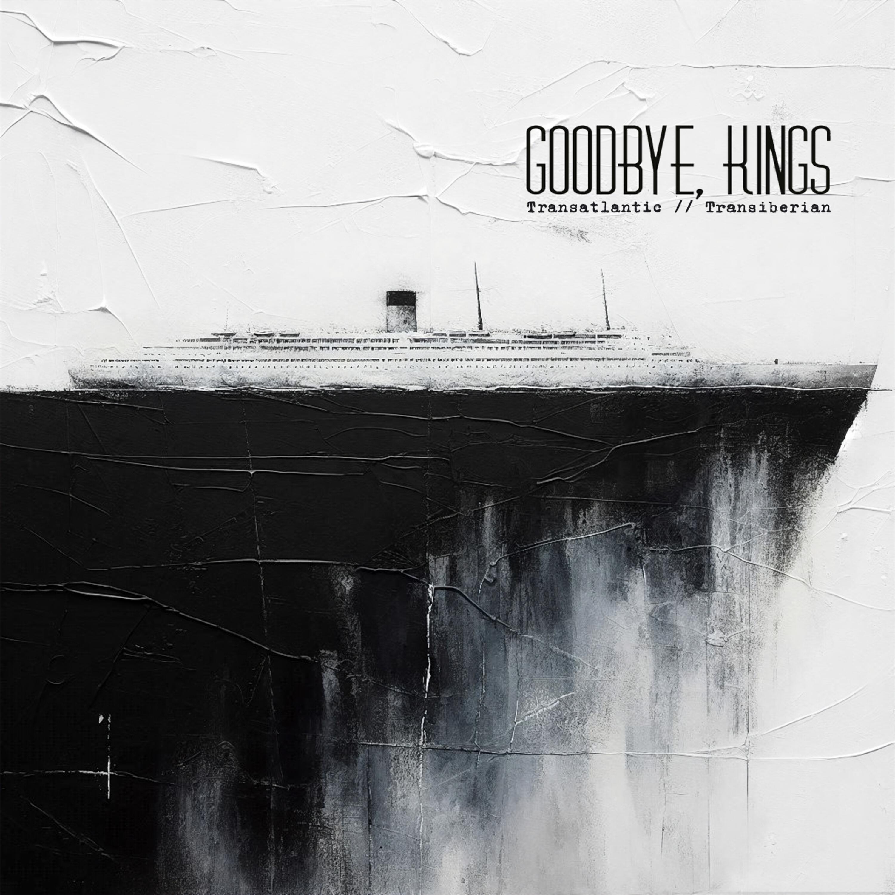 Goodbye Kings