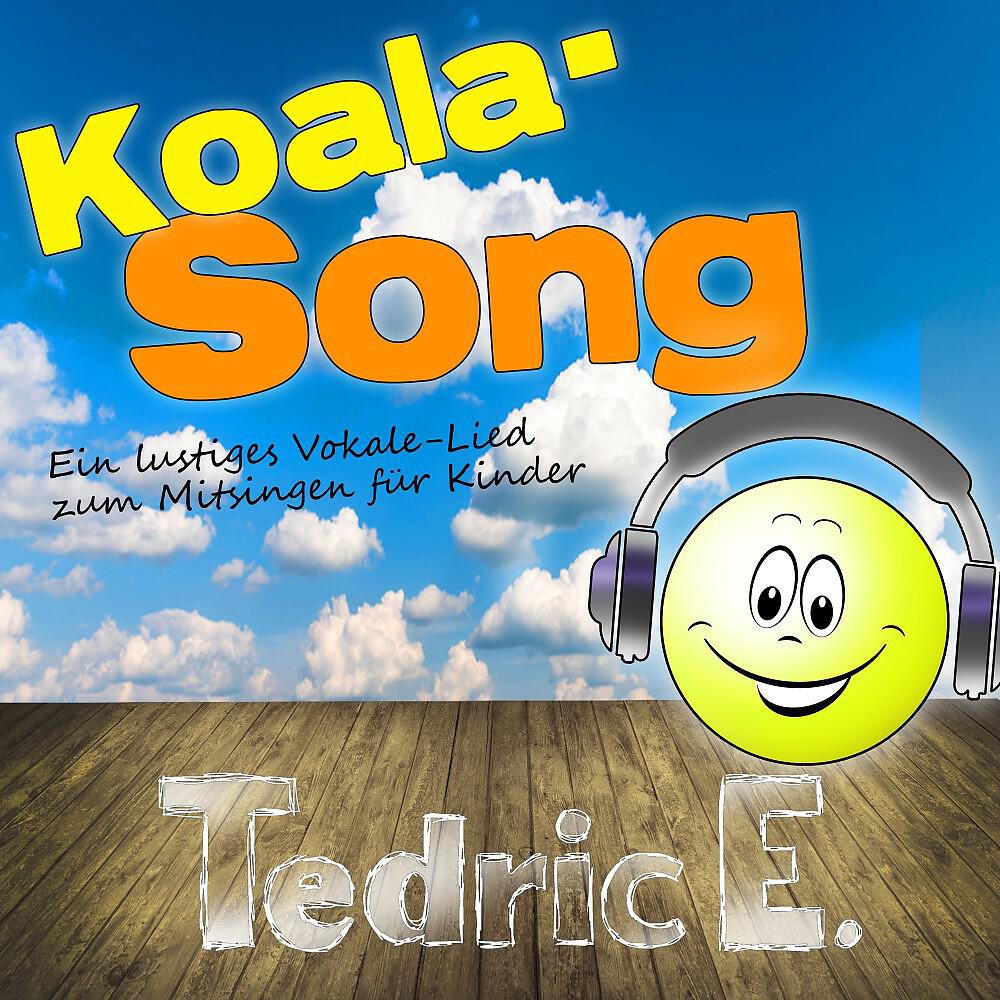 Релиз Koala-Song (Ein lustiges Vokale-Lied zum Mitsingen für Kinder)