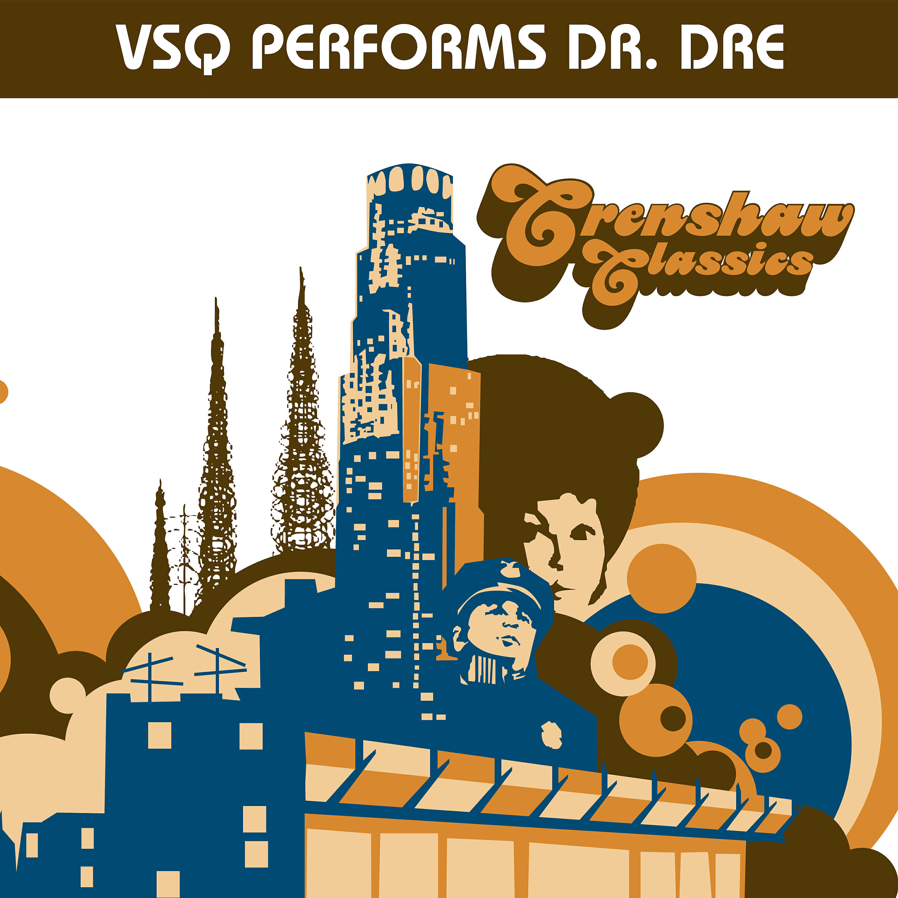 Постер альбома Crenshaw Classics: VSQ Performs Dr. Dre