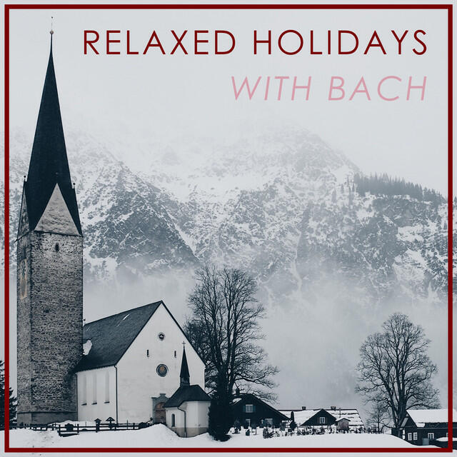 Релиз Relaxed Holidays with Bach