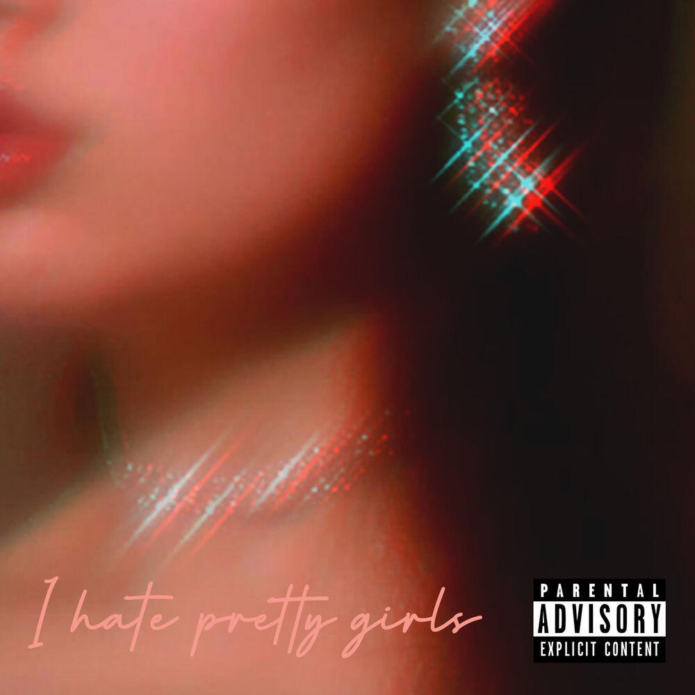 Релиз I Hate Pretty Girls