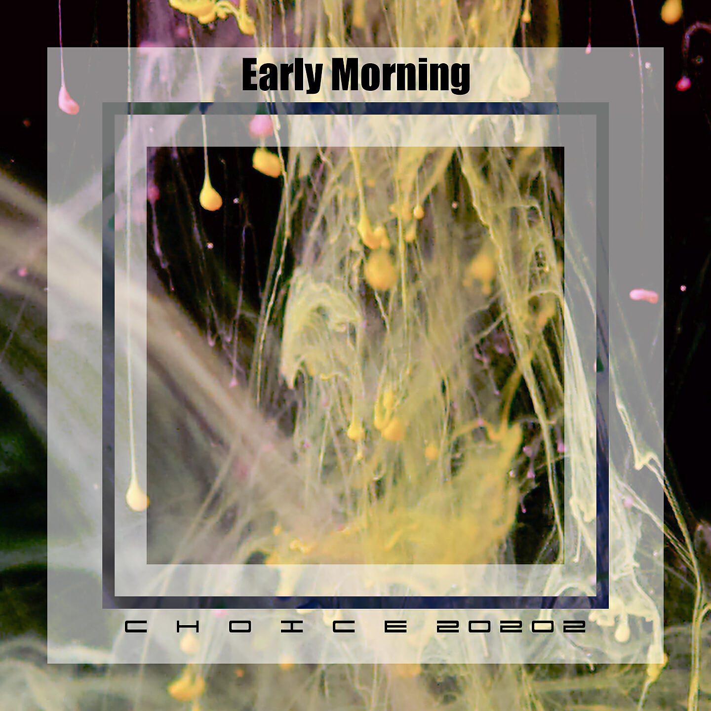 Релиз Early morning choice 20202