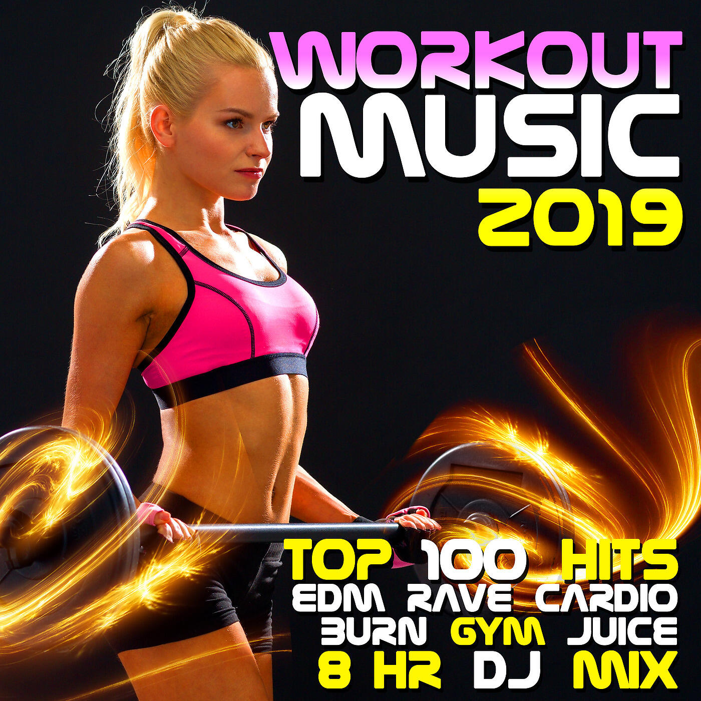 Релиз Workout Music 2019 Top 100 EDM Rave Hits Cardio Burn Gym Juice 8 Hr DJ Mix