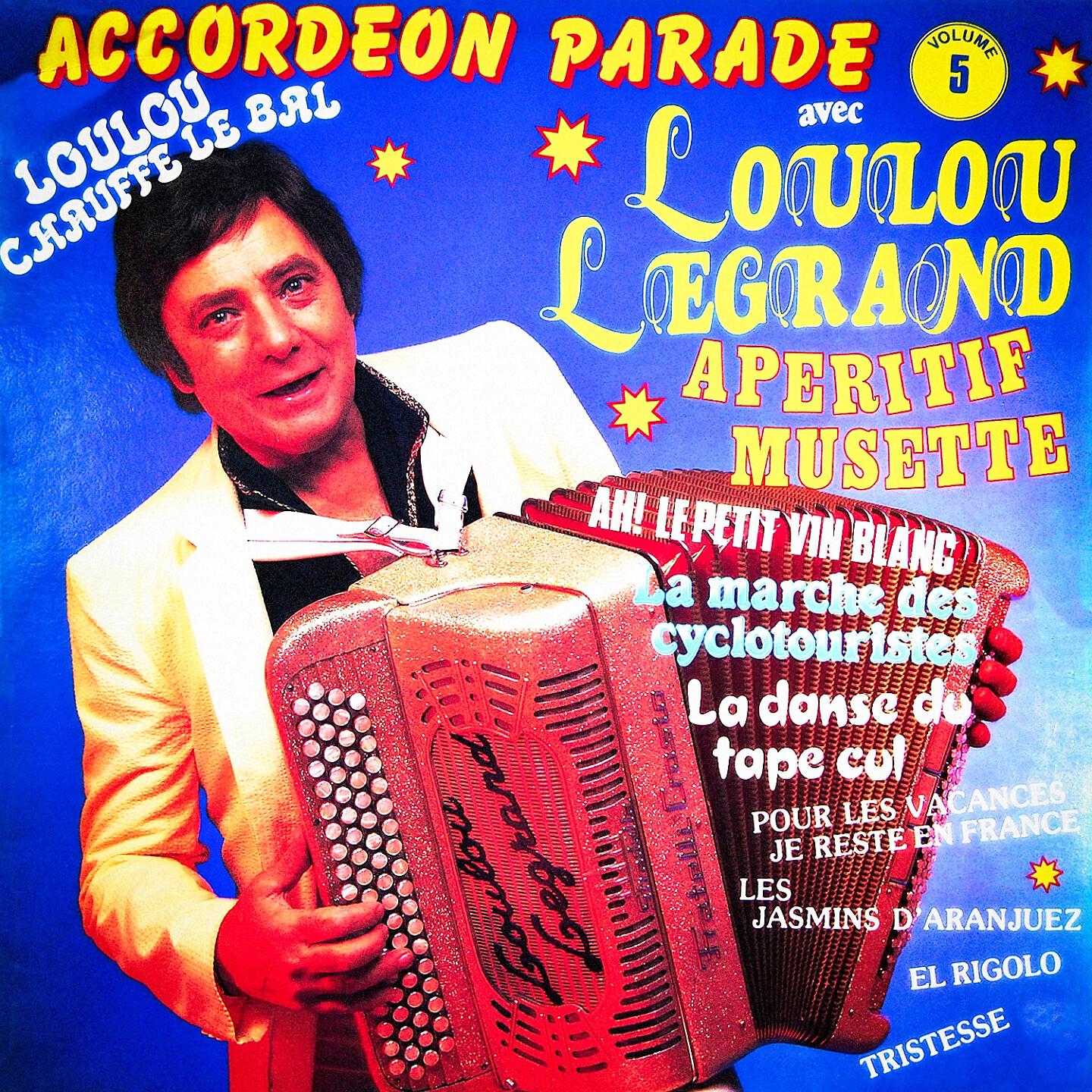 Релиз Accordéon parade, Vol. 5 : Loulou chauffe le bal