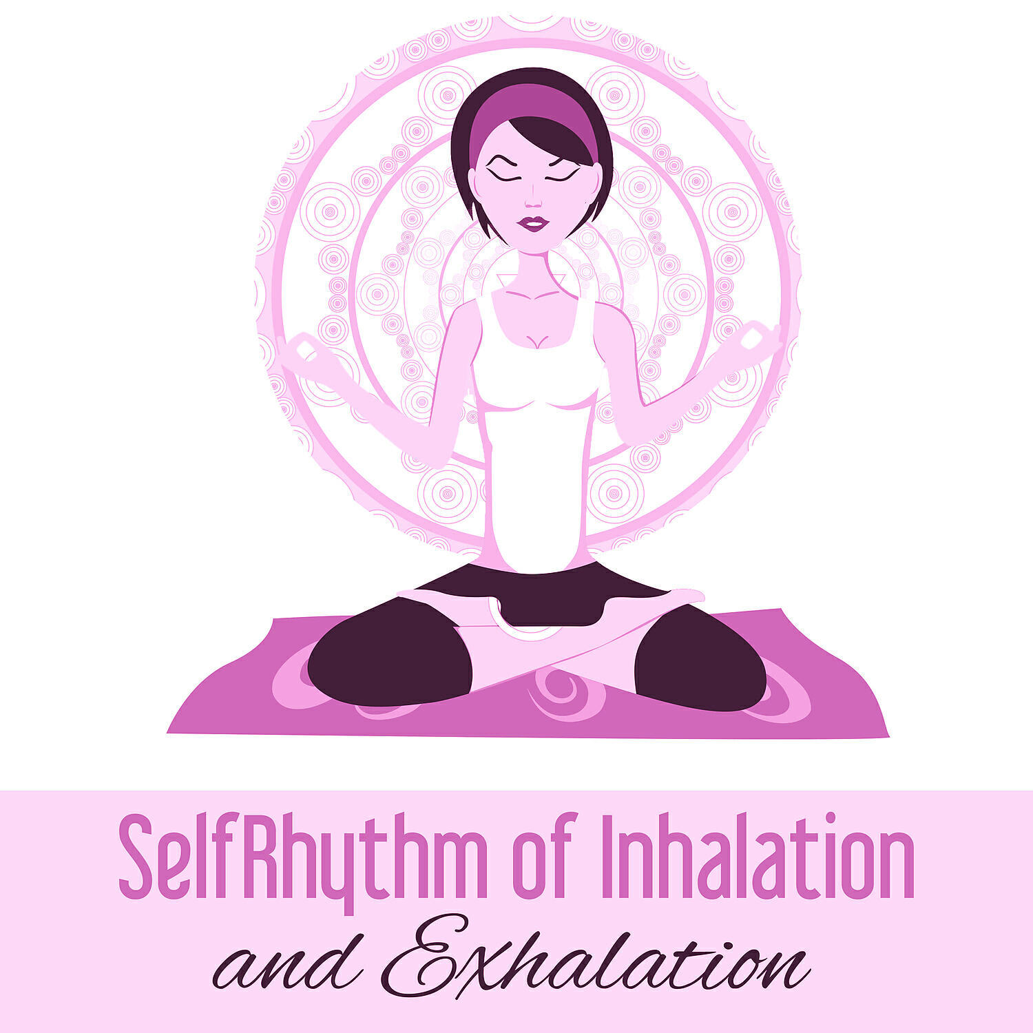 Релиз Rhythm of Inhalation and Exhalation - Coexistence Chakra, Focus on Yoga, Meditation Day, Balance of Mind, Harmony with Nature