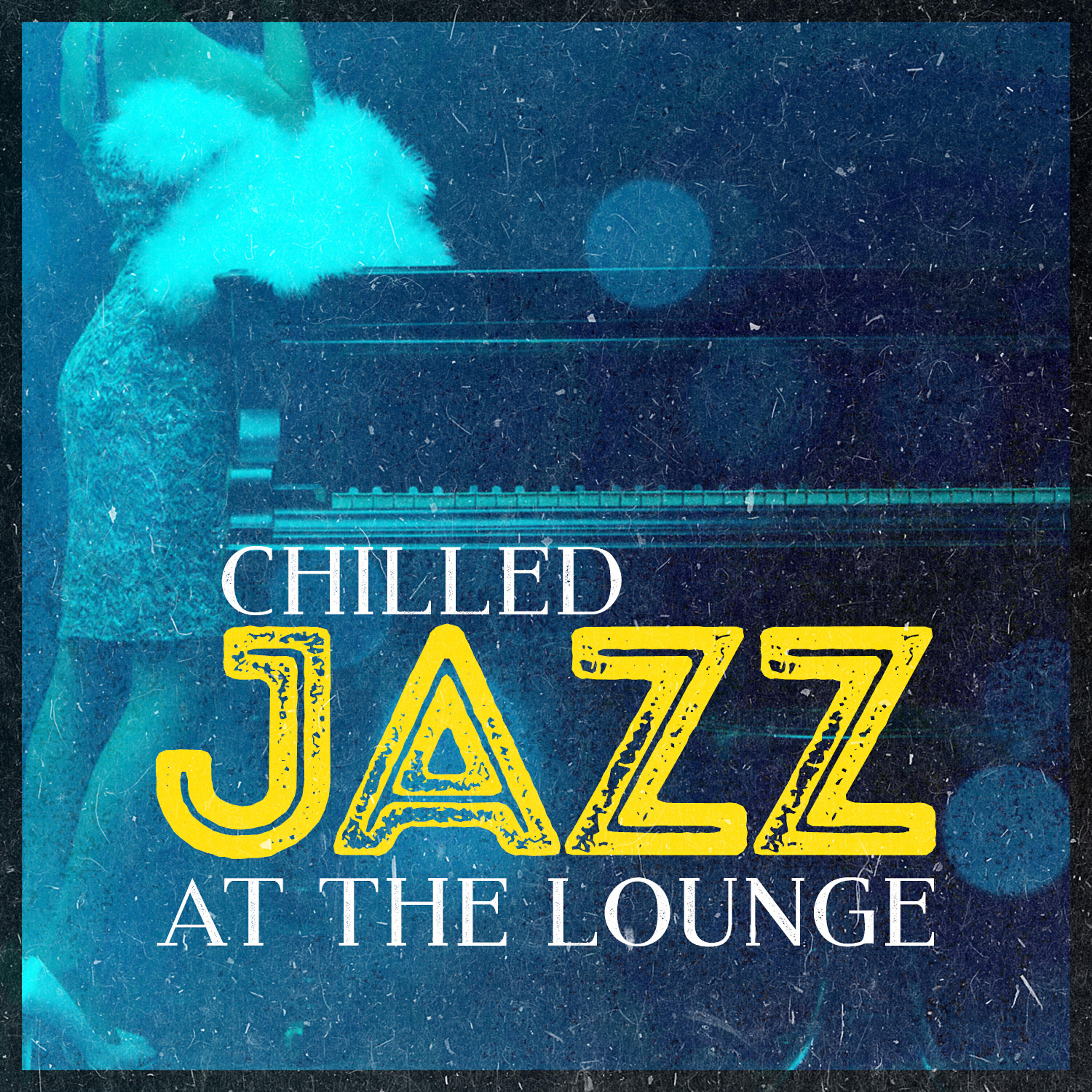 Релиз Chilled Jazz at the Lounge