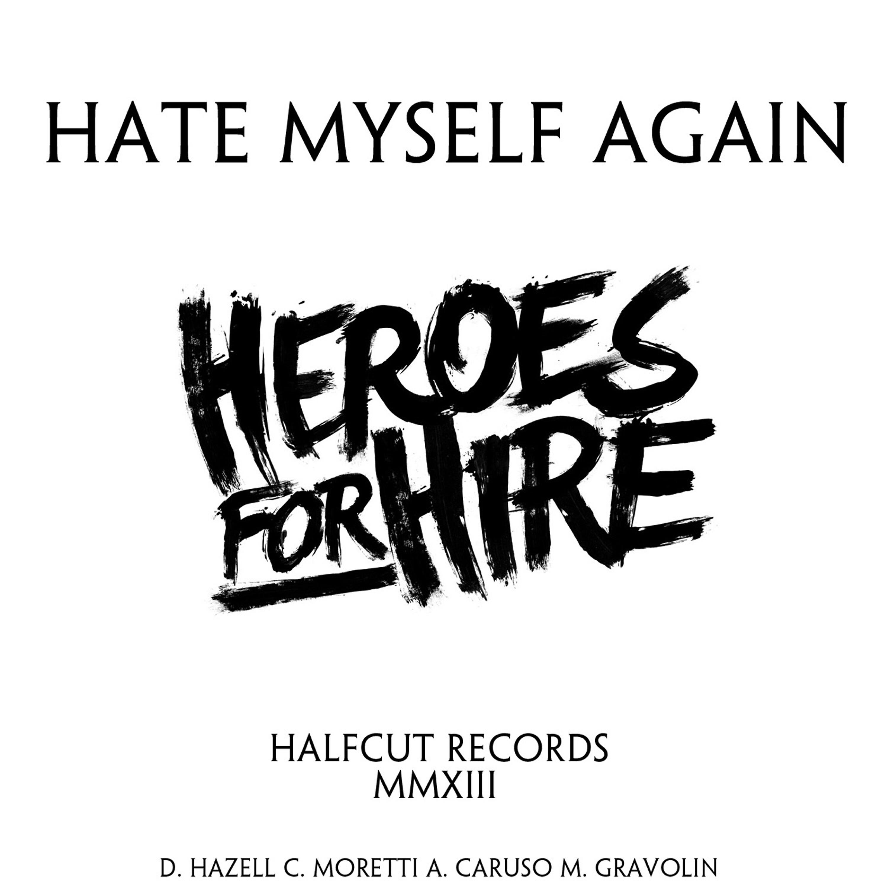 Релиз Hate Myself Again