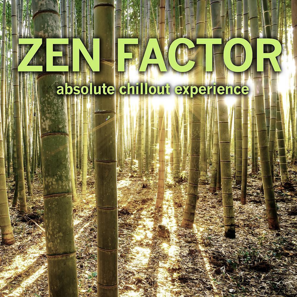 Релиз Zen Factor (Absolute Chillout Experience)