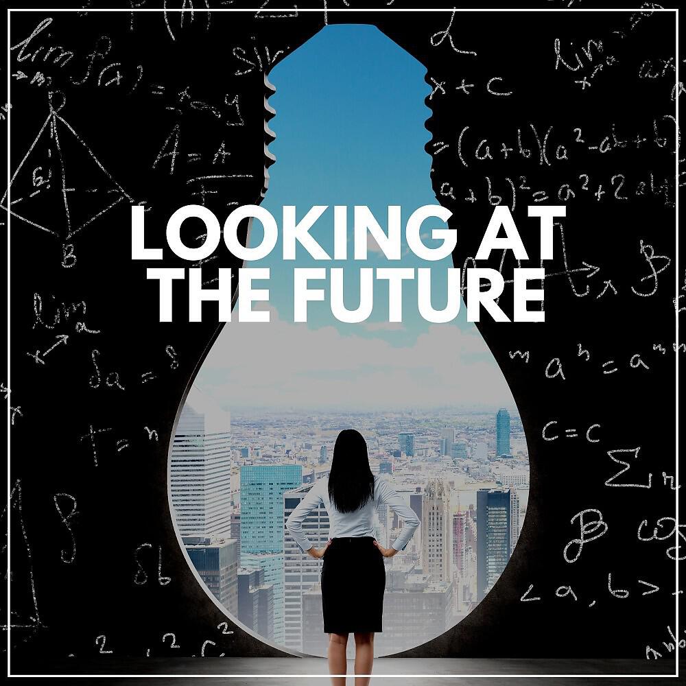 Релиз Looking at the Future