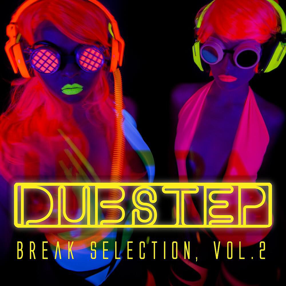 Релиз Dubstep Break Selection, Vol. 2