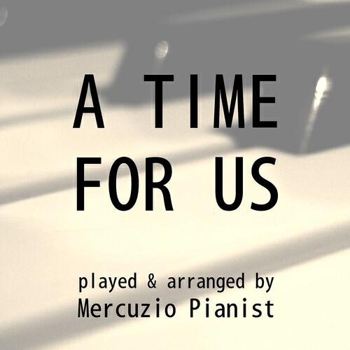 Релиз A Time for Us