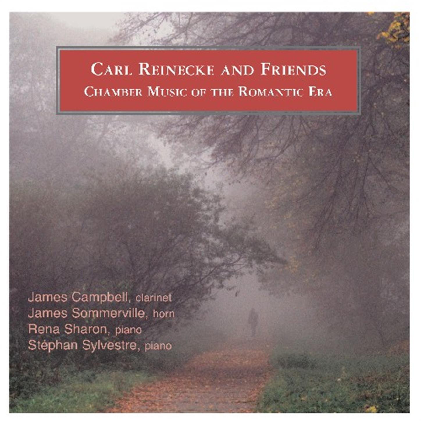 Релиз Carl Reinecke And Friends Chamber Music Of The Romantic Era