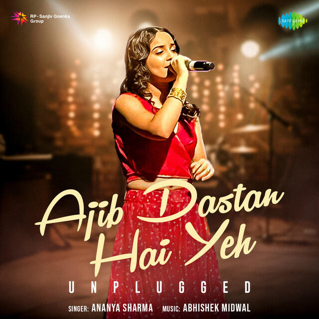 Релиз Ajib Dastan Hai Yeh - Unplugged