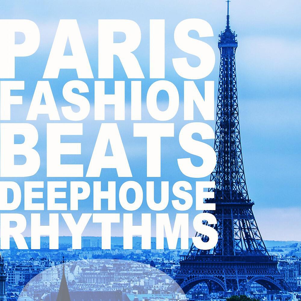 Релиз Paris Fashion Beats (Deephouse Rhythms)