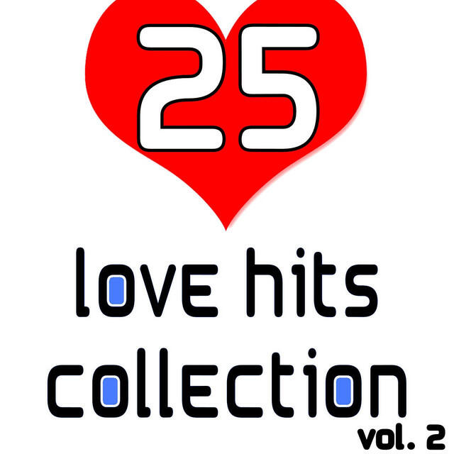Релиз 25 Love Hits Collection Vol. 2