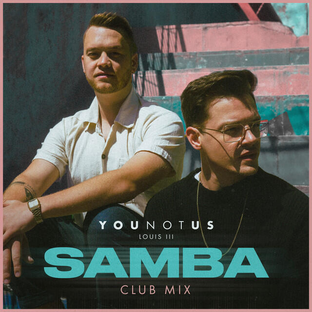 Релиз Samba (YouNotUs Club Mix)