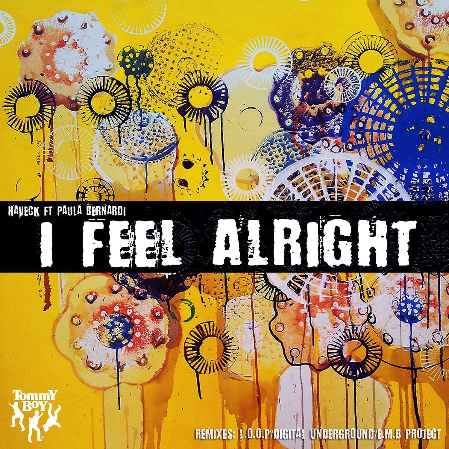 Релиз I Feel Alright (feat. Paula Bernardi)
