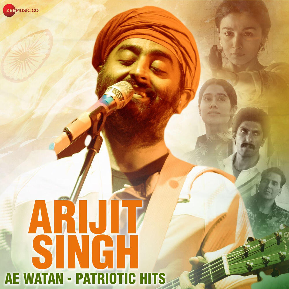 Релиз Arijit Singh Ae Watan - Patriotic Hits