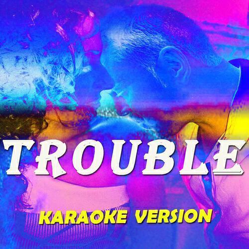 Релиз Trouble