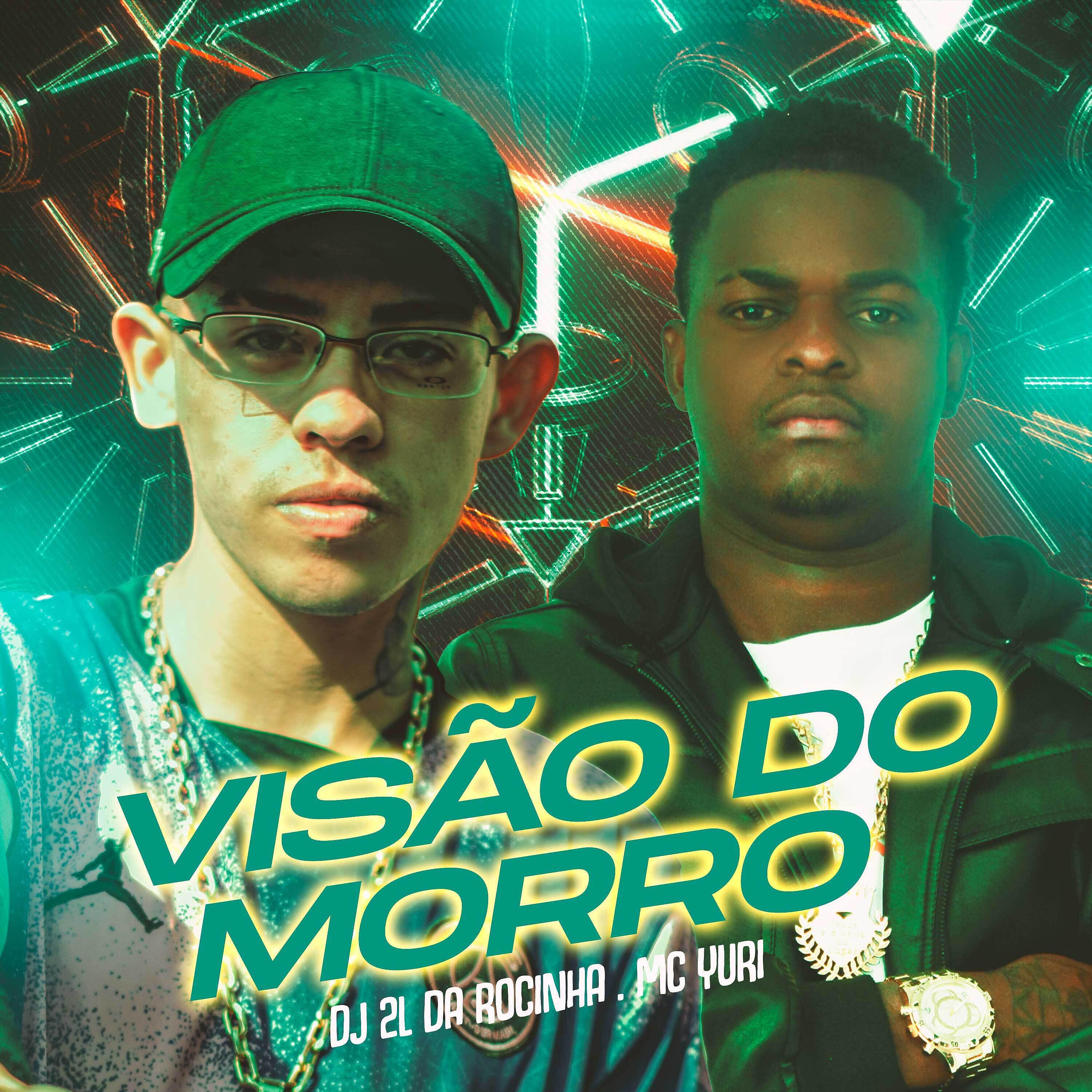 Скачать песню MC Yuri, DJ 2l da Rocinha - Visão do Morro бесплатно в MP3 для Android и iOS