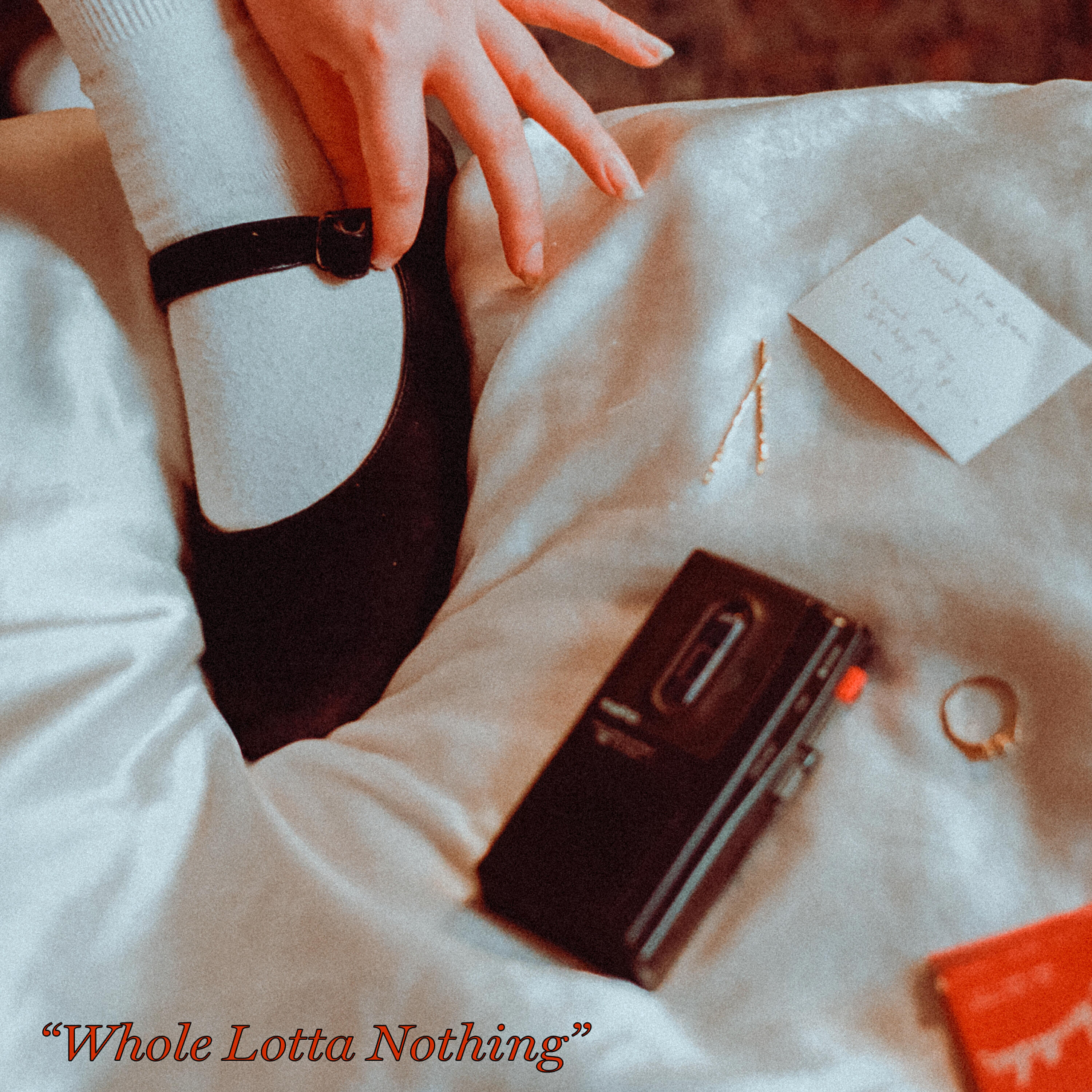 Релиз Whole Lotta Nothing