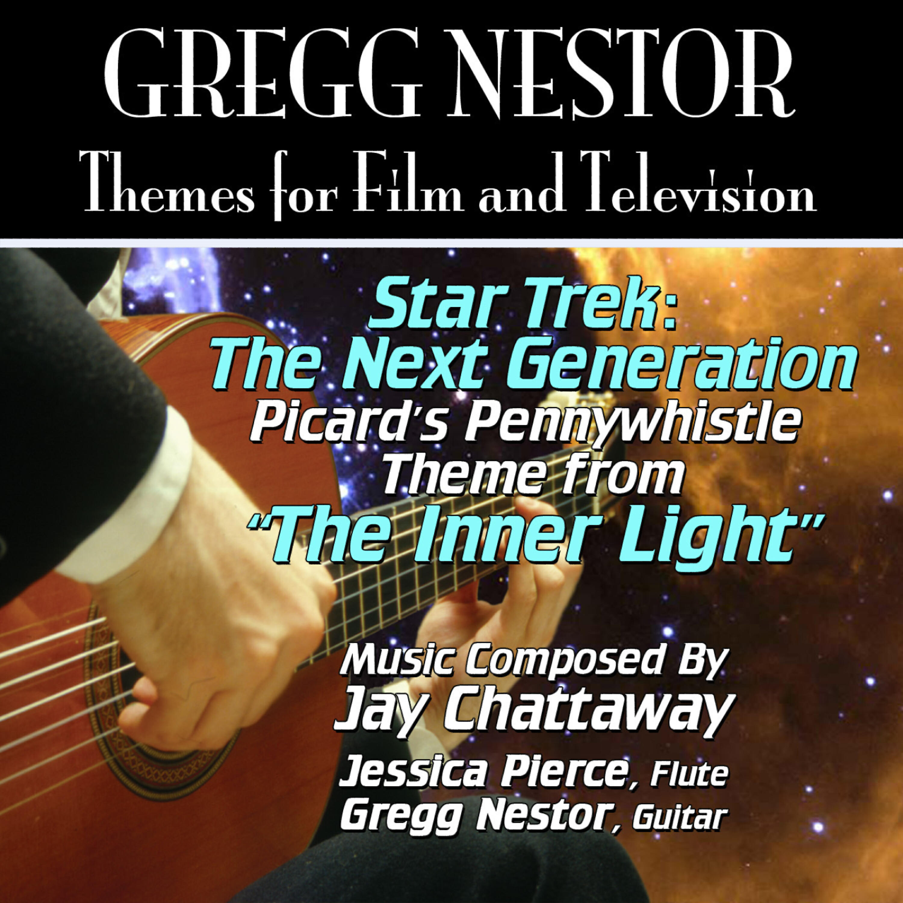 Релиз Star Trek: The Next Generation: "The Inner Light" Theme from the Television Series for Guitar and Flute (Jay Chattaway) Single