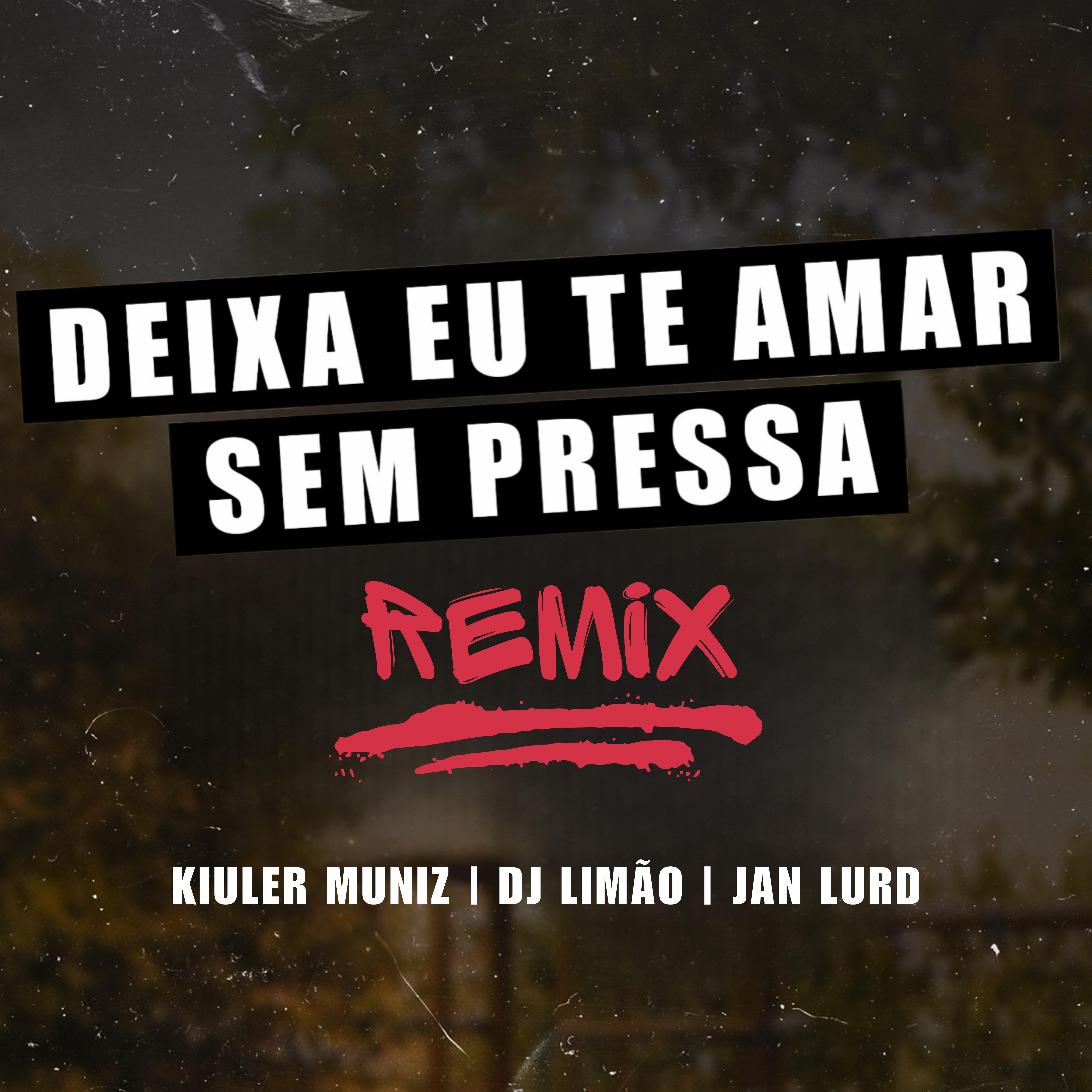 Релиз Deixa Eu Te Amar Sem Pressa