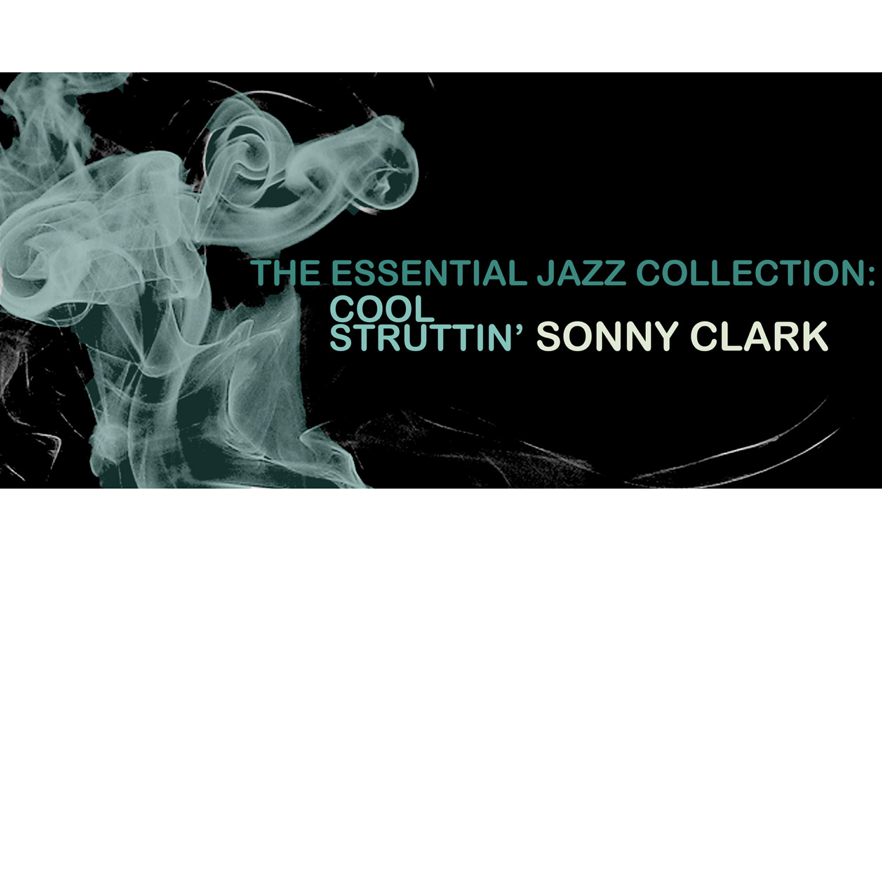 Релиз The Essential Jazz Collection: Cool Struttin'