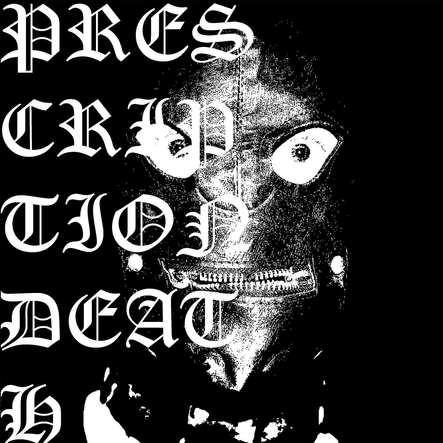 Релиз Prescriptiondeath