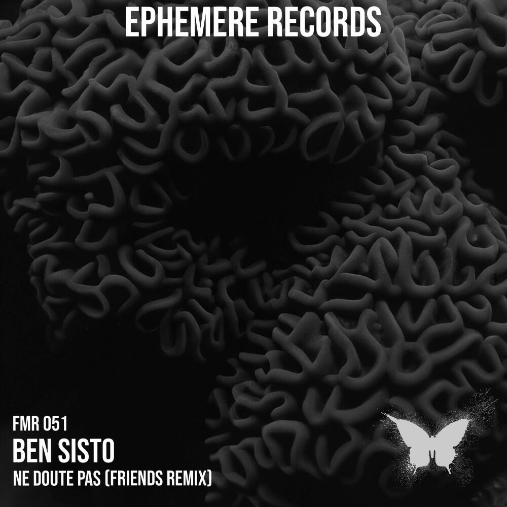 Релиз Ne Doute Pas (Friends Remix) [Ephemere 051]