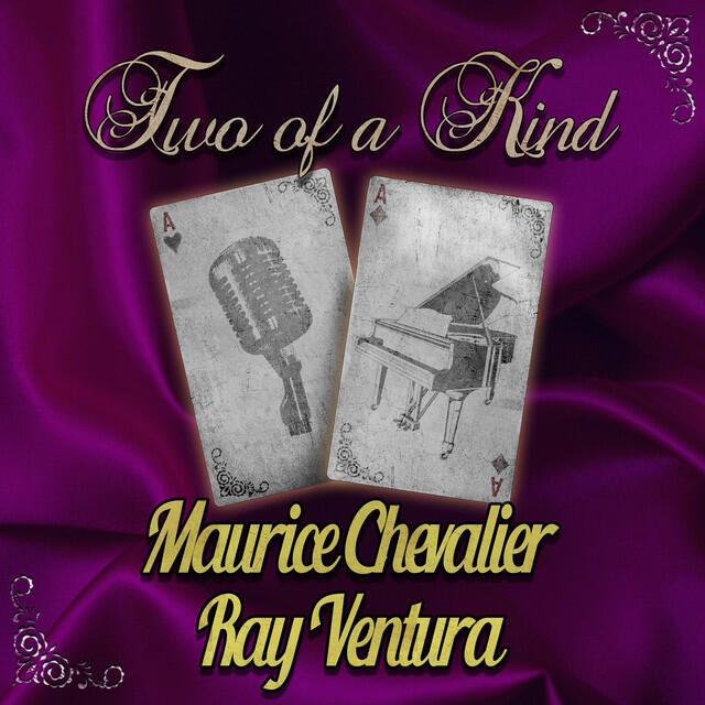 Релиз Two of a Kind: Maurice Chevalier & Ray Ventura