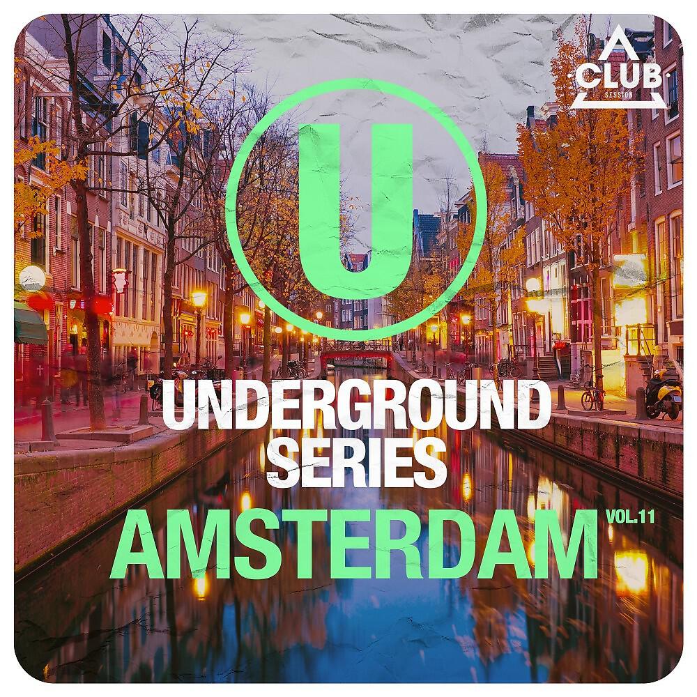 Релиз Underground Series Amsterdam, Vol. 11