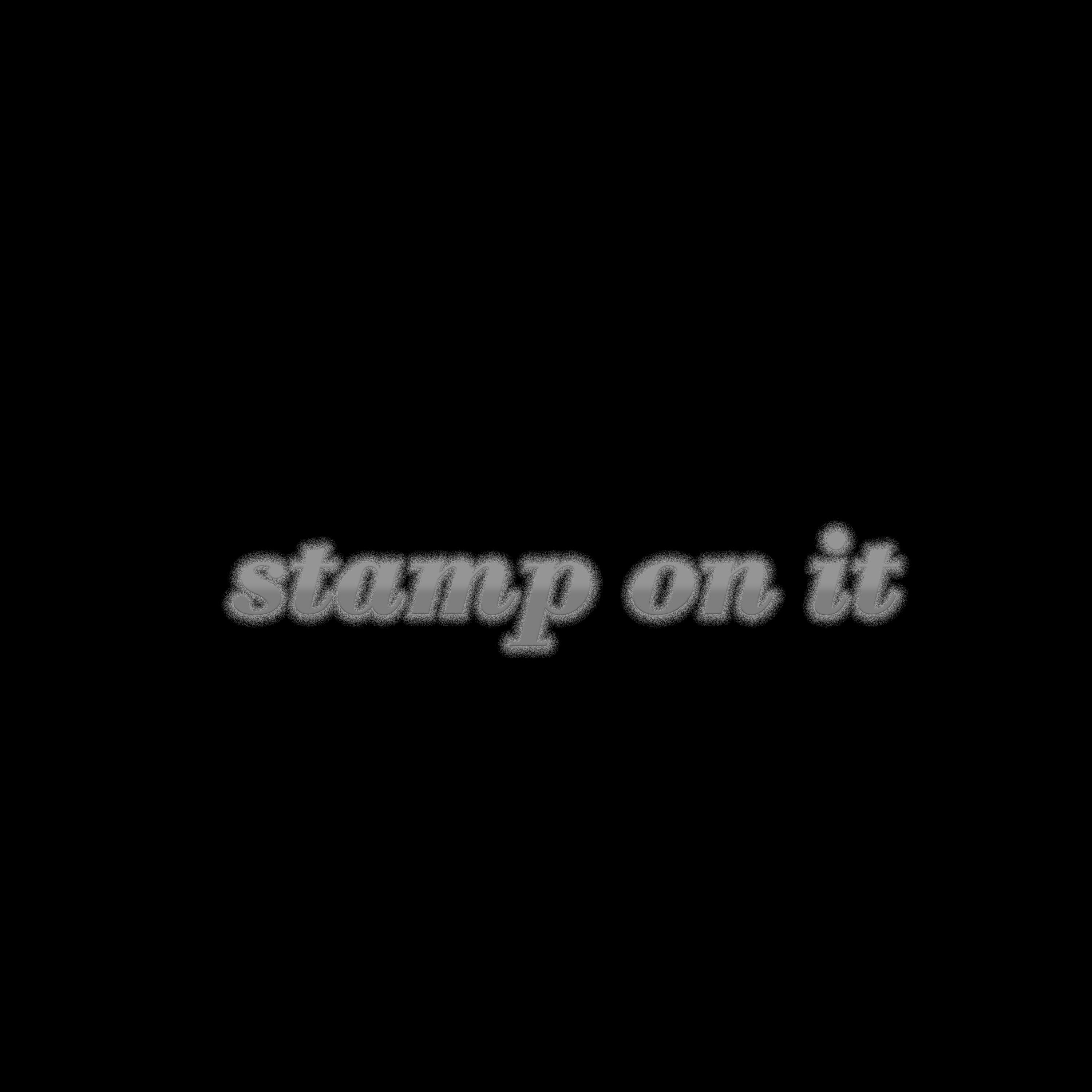 Релиз stamp on it