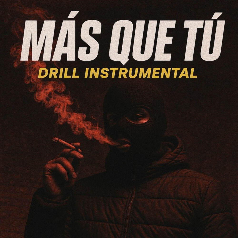 Релиз Mas Que Tu (Drill Instrumental)