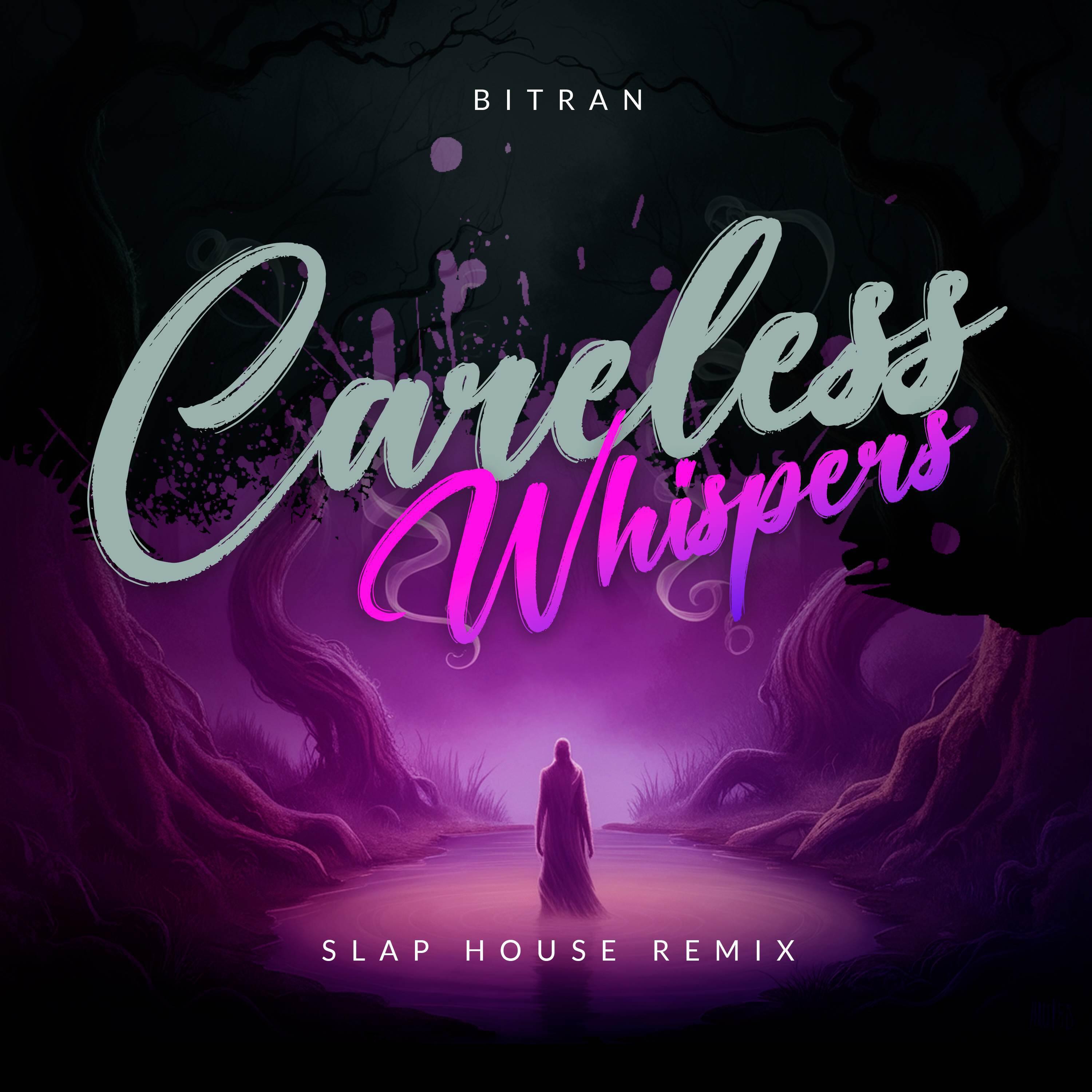 Релиз Careless Whispers (Slap House Remix)