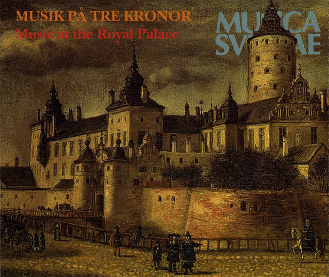 Релиз Musik på Tre Kronor - Music at the Royal Palace